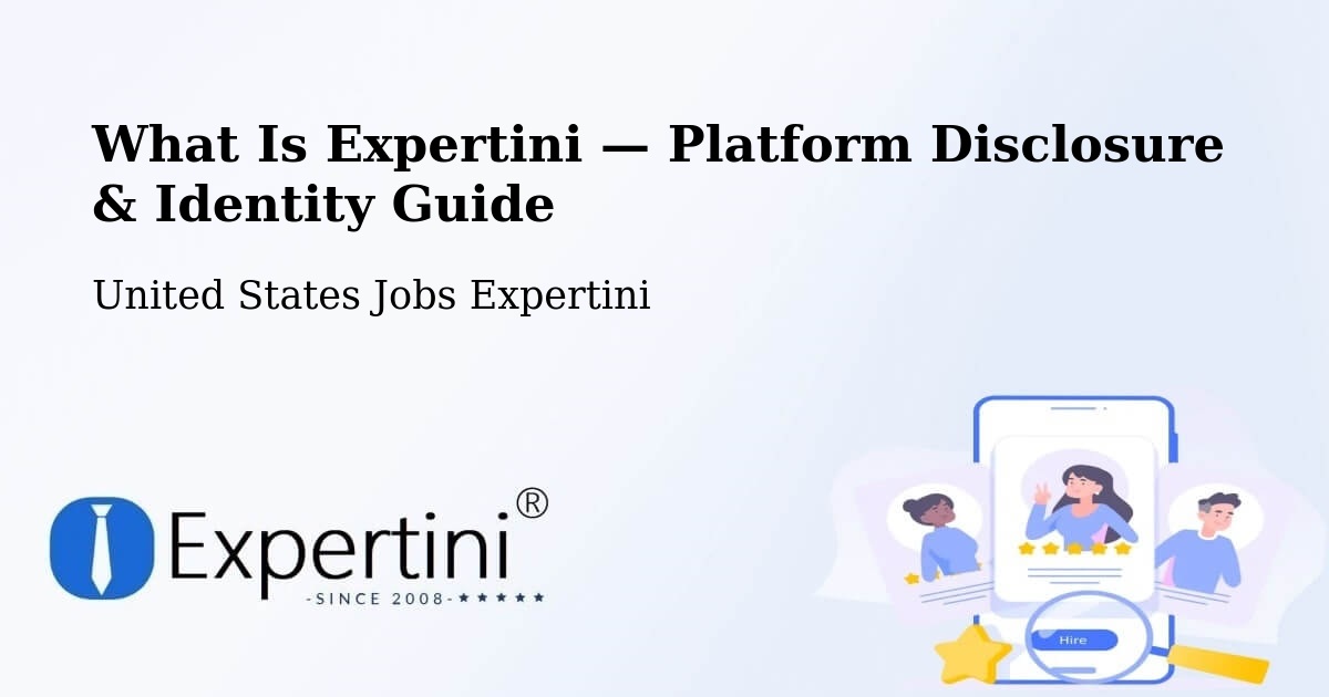 What Is Expertini — Platform Disclosure & Identity Guide – Pasadena